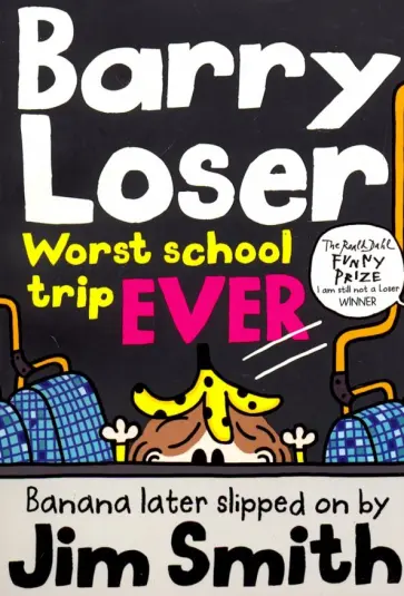 Jim Smith - Barry Loser. Worst School Trip Ever! обложка книги