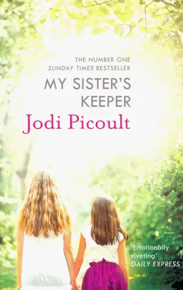 Jodi Picoult - My Sister's Keeper Jodi Picoult - My Sister's Keeper обложка книги