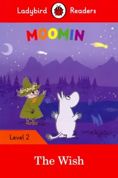 Jansson, Taylor - Moomin and the Wish + downloadable audio обложка книги