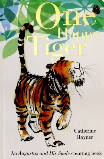 Catherine Rayner - One Happy Tiger (Board book) Catherine Rayner - One Happy Tiger (Board book) обложка книги
