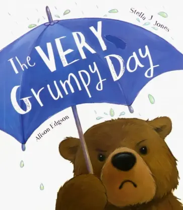 Stella Jones - The Very Grumpy Day Stella Jones - The Very Grumpy Day обложка книги