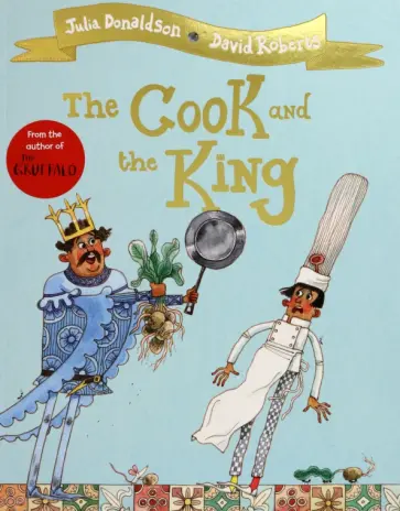 Julia Donaldson - The Cook and the King обложка книги