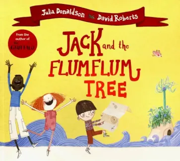 Julia Donaldson - Jack and the Flumflum Tree обложка книги