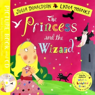 Julia Donaldson - The Princess and the Wizard (+CD) обложка книги