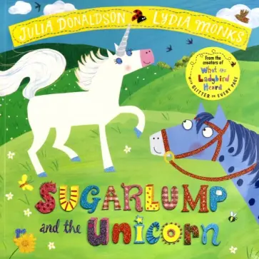 Julia Donaldson - Sugarlump and the Unicorn обложка книги