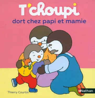 T'choupi dort chez papi et mamie обложка книги