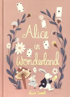 Lewis Carroll - Alice's Adventures in Wonderland Lewis Carroll - Alice's Adventures in Wonderland обложка книги