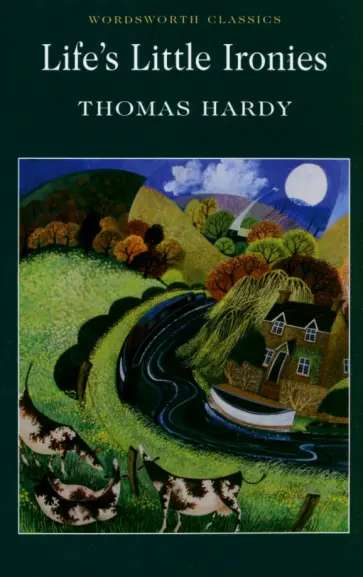 Thomas Hardy - Life's Little Ironies обложка книги