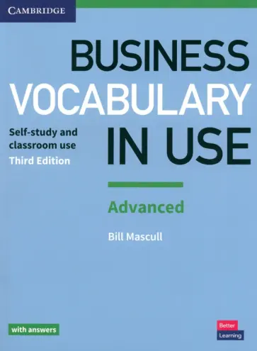 Bill Mascull - Business Vocabulary in Use. Advanced. Third Edition. Book with Answers Bill Mascull - Business Vocabulary in Use. Advanced. Third Edition. Book with Answers обложка книги