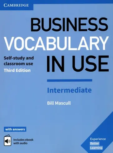 Bill Mascull - Business Vocabulary in Use. Intermediate. Third Edition. Book with Answers and Enhanced ebook Bill Mascull - Business Vocabulary in Use. Intermediate. Third Edition. Book with Answers and Enhanced ebook обложка книги