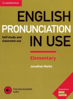 Jonathan Marks - English Pronunciation in Use. Elementary. Book with Answers and Downloadable Audio Jonathan Marks - English Pronunciation in Use. Elementary. Book with Answers and Downloadable Audio обложка книги