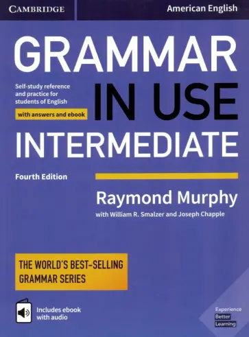 Murphy, Smalzer - Grammar in Use. Intermediate. Fourth Edition. Student's Book with Answers and Interactive eBook Murphy, Smalzer - Grammar in Use. Intermediate. Fourth Edition. Student's Book with Answers and Interactive eBook обложка книги