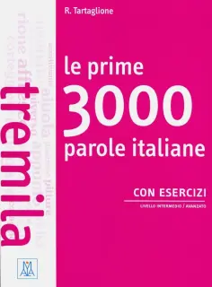 Roberto Tartaglione - Le prime 3000 parole italiane con esercizi (libro) обложка книги