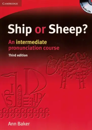 Ann Baker - Ship or Sheep? An intermediate pronunciation course. Book and Audio CD Pack обложка книги
