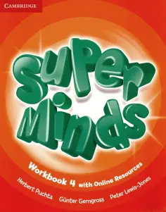Puchta, Gerngross - Super Minds. Level 4. Workbook with Online Resources Puchta, Gerngross - Super Minds. Level 4. Workbook with Online Resources обложка книги