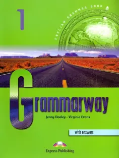 Evans, Дули - Grammarway. Level 1. Beginner. Student's Book with Answers обложка книги