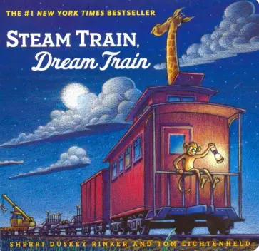 Rinker Duskey - Steam Train, Dream Train Rinker Duskey - Steam Train, Dream Train обложка книги