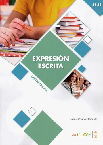 Criado, Ayala - Expresion Escrita. A1-A2 Criado, Ayala - Expresion Escrita. A1-A2 обложка книги
