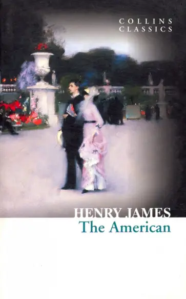 Henry James - The American Henry James - The American обложка книги