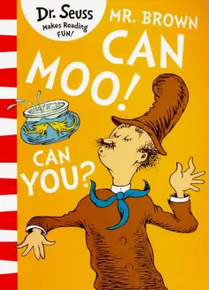 Seuss Dr - Mr. Brown Can Moo! Can You? обложка книги