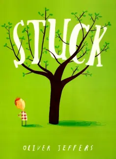 Oliver Jeffers - Stuck обложка книги