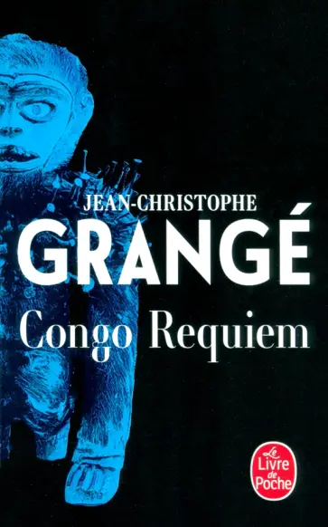Jean-Christophe Grange - Congo Requiem обложка книги