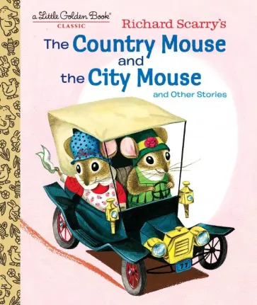 Richard Scarry - The Country Mouse And The City Mouse обложка книги