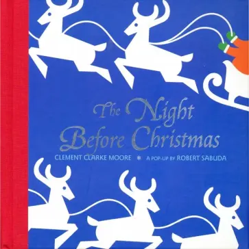 Moore, Sabuda - Night Before Christmas Pop-up Moore, Sabuda - Night Before Christmas Pop-up обложка книги