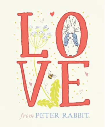 Beatrix Potter - Love From Peter Rabbit обложка книги