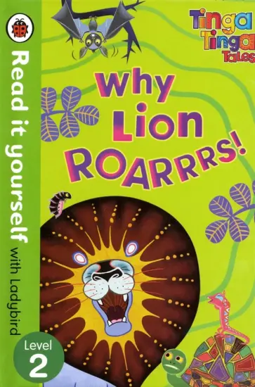 Jillian Powell - Tinga Tinga Tales. Why Lion Roars! обложка книги
