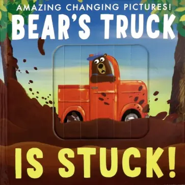 Patricia Hegarty - Bear's Truck Is Stuck! Patricia Hegarty - Bear's Truck Is Stuck! обложка книги