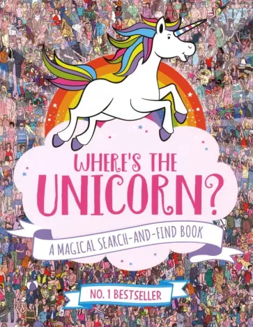 Marx, Шрей - Where's the Unicorn? A Magical Search-and-Find Book Marx, Шрей - Where's the Unicorn? A Magical Search-and-Find Book обложка книги