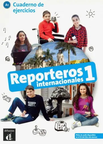 Reporteros internacionales 1 - Cuaderno de ejercicios обложка книги