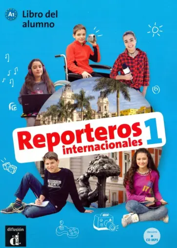 Reporteros internacionales 1 - Libro del alumno (+CD MP3) обложка книги