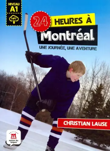 Christian Lause - 24 heures a Montreal. Une journee, une aventure. А1 обложка книги