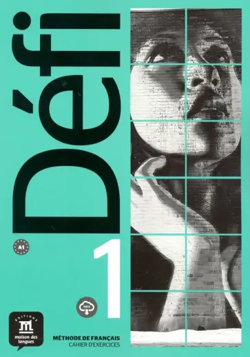 Chahi, Denyer - Defi 1 - Cahier d'exercices обложка книги