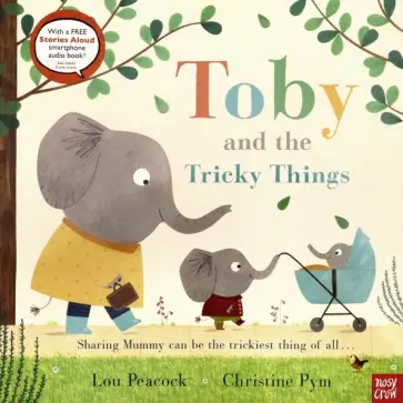 Lou Peacock - Toby and the Tricky Things Lou Peacock - Toby and the Tricky Things обложка книги