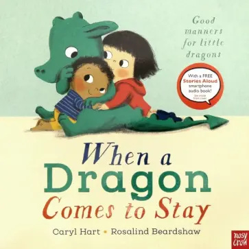 Caryl Hart - When a Dragon Comes to Stay обложка книги
