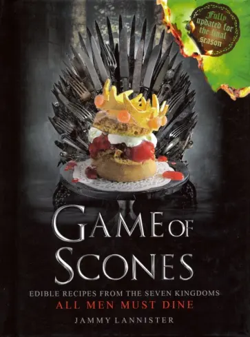 Jammy Lannister - Game of Scones. All Men Must Dine Jammy Lannister - Game of Scones. All Men Must Dine обложка книги