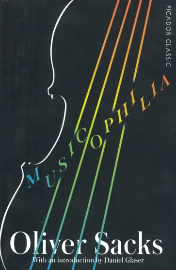 Oliver Sacks - Musicophilia. Tales of Music and the Brain Oliver Sacks - Musicophilia. Tales of Music and the Brain обложка книги