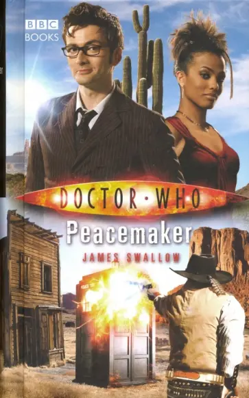 James Swallow - Doctor Who. Peacemaker обложка книги