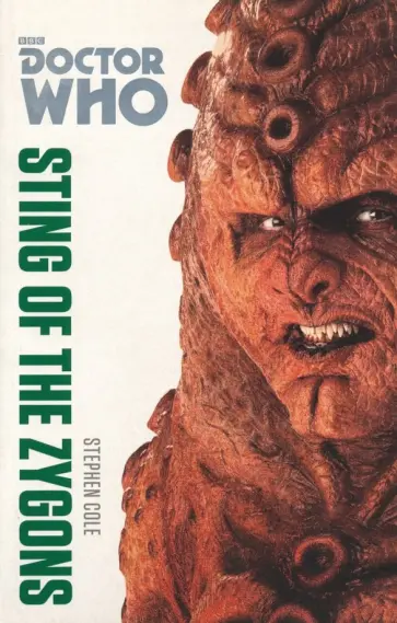 Stephen Cole - Doctor Who. Sting of the Zygons Stephen Cole - Doctor Who. Sting of the Zygons обложка книги
