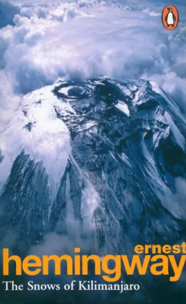 Ernest Hemingway - The Snows of Kilimanjaro & Other Stories обложка книги