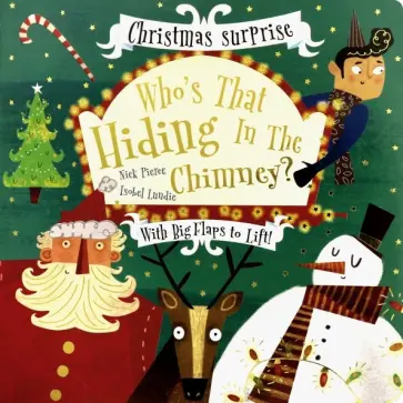 Pierce, Lundie - Who's That Hiding In the Chimney? обложка книги