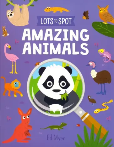 William Potter - Lots to Spot. Amazing Animals обложка книги