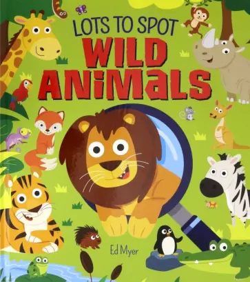 William Potter - Lots to Spot. Wild Animals обложка книги