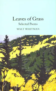 Walt Whitman - Leaves of Grass. Selected Poems обложка книги