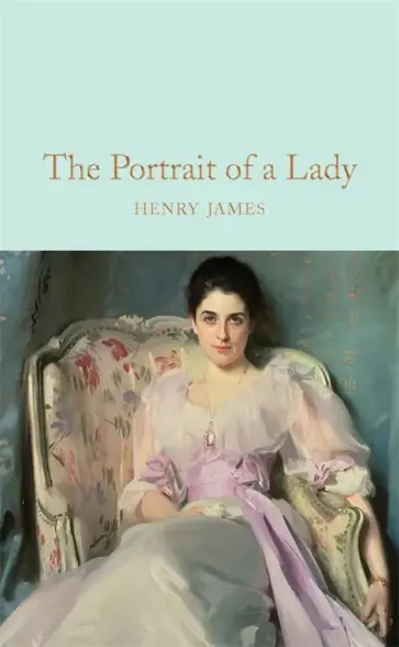 Henry James - The Portrait of a Lady Henry James - The Portrait of a Lady обложка книги