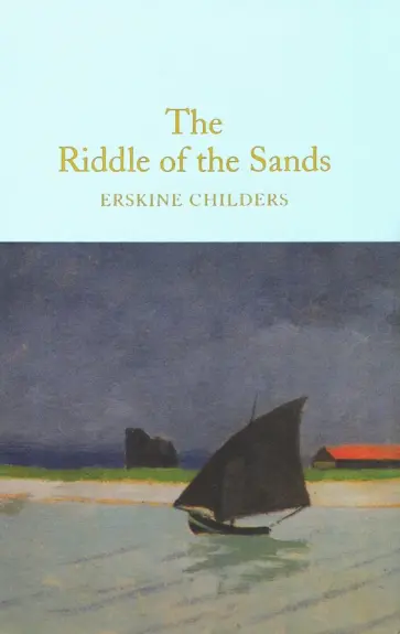 Erskine Childers - The Riddle of the Sands Erskine Childers - The Riddle of the Sands обложка книги