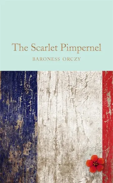 Orczy Baroness - The Scarlet Pimpernel Orczy Baroness - The Scarlet Pimpernel обложка книги